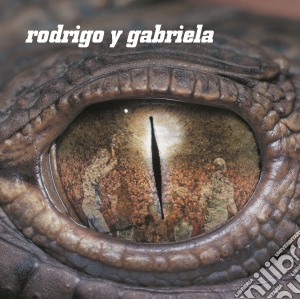 Rodrigo Y Gabriela - Rodrigo Y Gabriela cd musicale di Rodrigo Y Gabriela