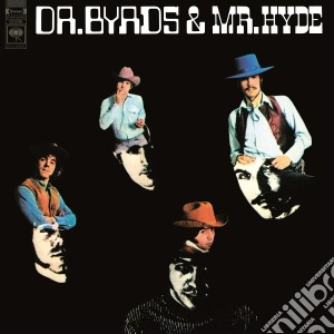 (LP Vinile) Byrds (The) - Dr. byrds & Mr. hyde lp vinile di Byrds (The)