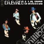 (LP Vinile) Byrds (The) - Dr. byrds & Mr. hyde