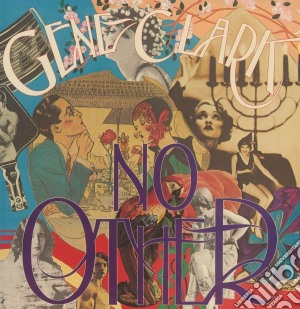 Gene Clark - No Other cd musicale di Gene Clark