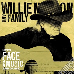 (LP Vinile) Willie Nelson & Family - Let's Face The Music.. lp vinile di Willie Nelson & Family