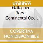 Gallagher, Rory - Continental Op (10' 4 Tracks-Rsd2013) cd