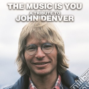(LP Vinile) Music Is You (The): A Tribute To John Denver / Various (2 Lp) lp vinile di John Denver Tribute