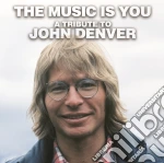 (LP Vinile) Music Is You (The): A Tribute To John Denver / Various (2 Lp) vinile