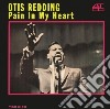(LP Vinile) Otis Redding - Pain In My Heart lp vinile di Otis Redding