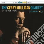 Gerry Mulligan Quartet - What Is There To Say? cd