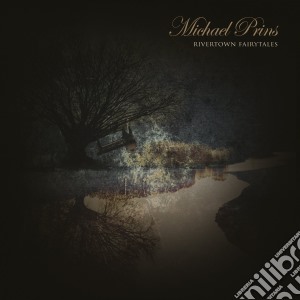 (LP Vinile) Michael Prins - Rivertown Fairytales (2 Lp) lp vinile di Michael Prins