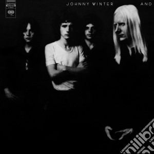 Johnny Winter - And cd musicale di Johnny Winter