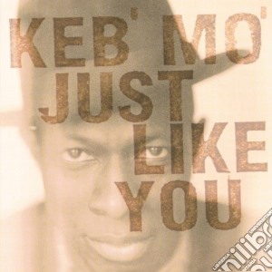 (LP Vinile) Keb' Mo' - Just Like You lp vinile di Mo Keb