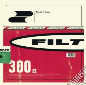 (LP Vinile) Filter - Short Bus lp vinile di Filter