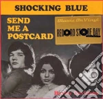 Shocking Blue - Send Me A Postcard (7') Record Store Day cd