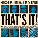 Preservation Hall Jazz Band - That's It! cd