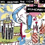 Mudhoney - My Brother The Cow + 7' (2 Lp) cd