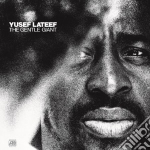 Yusef Lateef - Gentle Giant cd musicale di Yusef Lateef