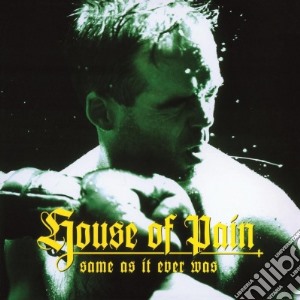 (LP Vinile) House Of Pain - Same As It Ever Was lp vinile di House Of Pain