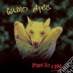 Guano Apes - Proud Like A God cd musicale di Apes Guano