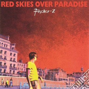 Fischer-Z - Red Skies Over Paradise cd musicale di Fischer Z