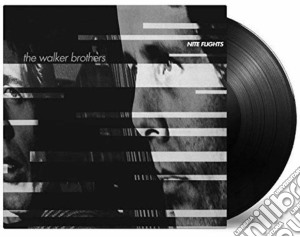 (LP Vinile) Walker Brothers (The) - Nite Flights lp vinile di Walker Brothers (The)