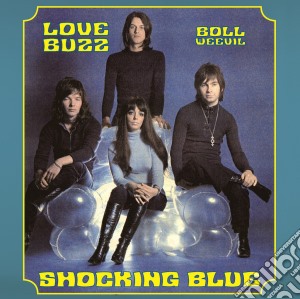 Shocking Blue - Love Buzz/Boll Weevil 7