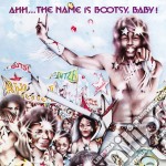 Bootsy's Rubber Band - Ahh.. The Name Is Bootsy Baby