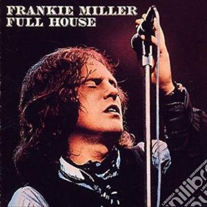 (LP Vinile) Frankie Miller - Full House lp vinile di Frankie Miller