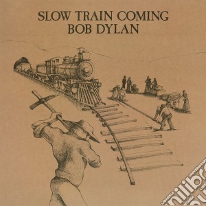 (LP Vinile) Bob Dylan - Slow Train Coming lp vinile di Bob Dylan