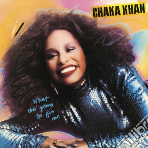 Chaka Khan - What Cha' Gonna Do For Me cd musicale di Chaka Khan