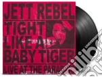 (LP Vinile) Jett Rebel - Tight Like A Baby Tiger (2 Lp) vinile