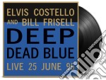 (LP Vinile) Elvis Costello / Bill Frisell - Deep Dead Blue (Live At Meltdown)