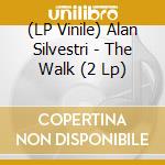 (LP Vinile) Alan Silvestri - The Walk (2 Lp) lp vinile di Alan Silvestri