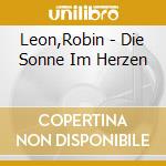 Leon,Robin - Die Sonne Im Herzen cd