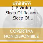 (LP Vinile) Sleep Of Reason - Sleep Of Reason (4 Lp+Cd)