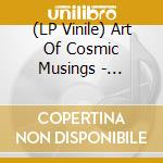 (LP Vinile) Art Of Cosmic Musings - Transmission (2 Lp)
