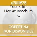 Yodok Iii - Live At Roadburn -.. cd