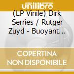 (LP Vinile) Dirk Serries / Rutger Zuyd - Buoyant Live vinile
