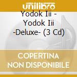 Yodok Iii - Yodok Iii -Deluxe- (3 Cd) cd