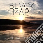 Black Map - And We Explode cd