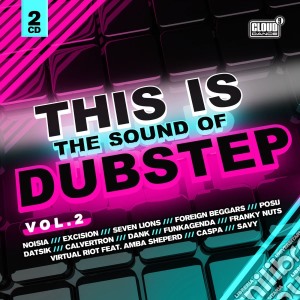 This Is The Sound Of Dubstep Vol.2 (2 Cd) cd musicale di This is the sound of