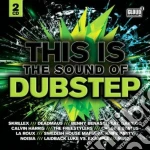 Artisti Vari - This Is The Sound Of Dubstep cd