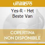 Yes-R - Het Beste Van cd