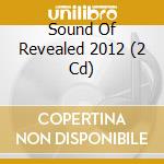 Sound Of Revealed 2012 (2 Cd) cd