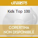 Kids Top 100 cd