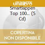 Smartlappen Top 100.. (5 Cd) cd