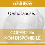 Oerhollandse.. cd