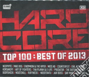 Hardcore Top 100 - Best Of 2013 (2 Cd) cd musicale di Artisti Vari