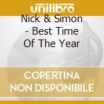 Nick & Simon - Best Time Of The Year cd