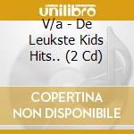 V/a - De Leukste Kids Hits.. (2 Cd) cd