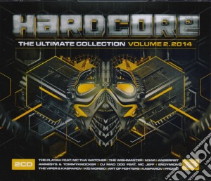 Hardcore - The Ultimate Collection Volume 2 2014 (2 Cd) cd musicale di Artisti Vari