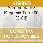 Summerdance Megamix Top 100 (3 Cd) cd musicale di Cloud 9 Music