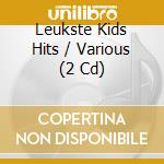 Leukste Kids Hits / Various (2 Cd) cd musicale di Cloud 9